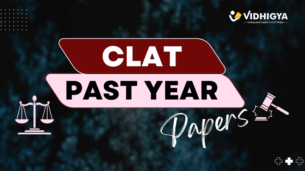 CLAT Previous Years Question Paper (2020-2024)