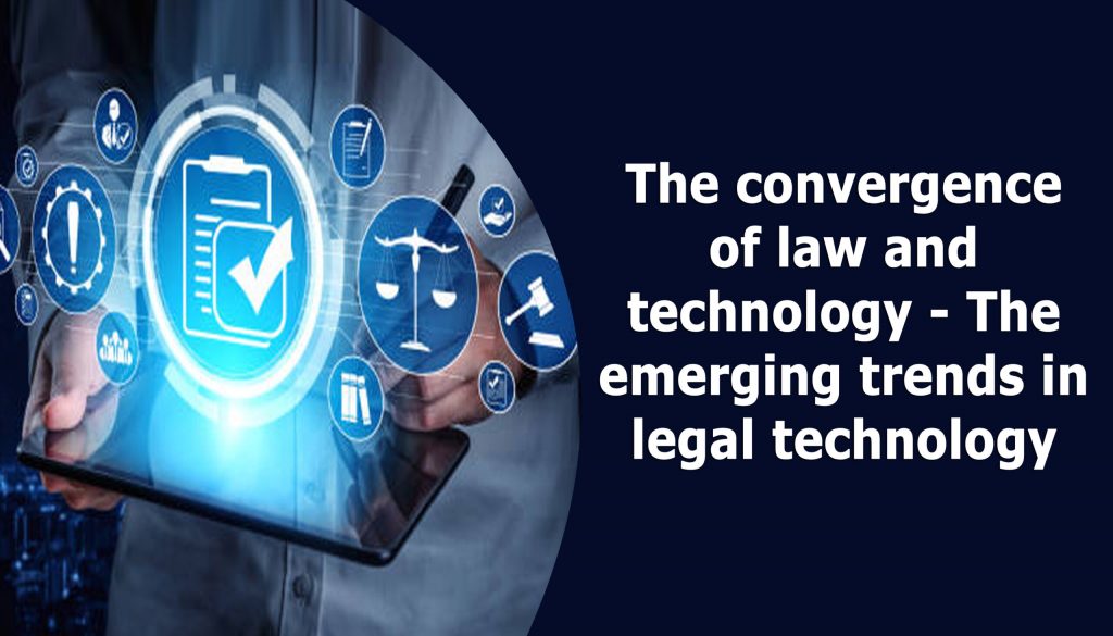 The Future of Law: Emerging Trends and Opportunities