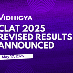 CLAT 2025 Revised Results Declared Following Supreme Court Intervention