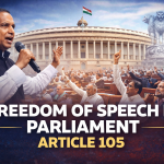 Freedom of Speech in Parliament Article 105: Meaning, Limits and Why It Matters