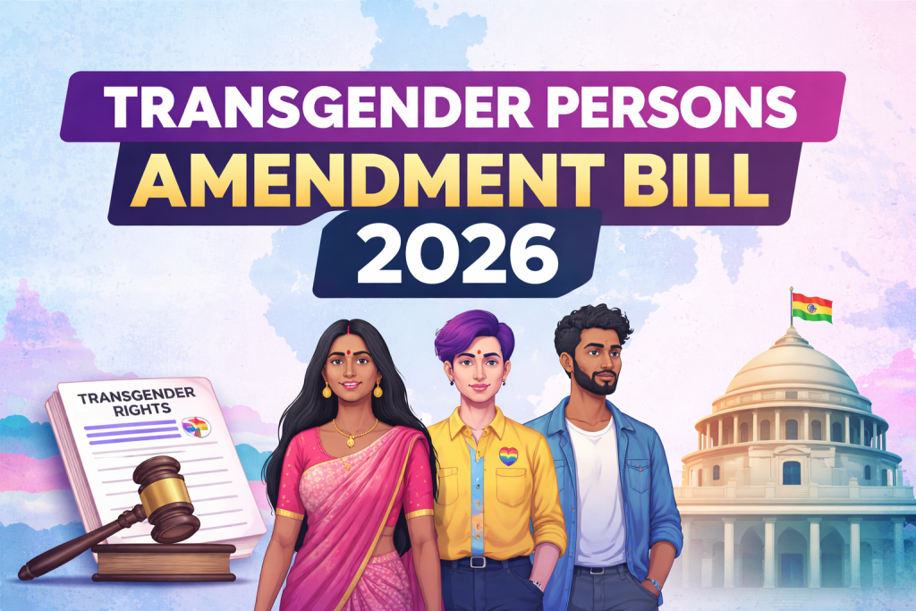 Transgender Persons Amendment Bill 2026: A Critical Legal Analysis
